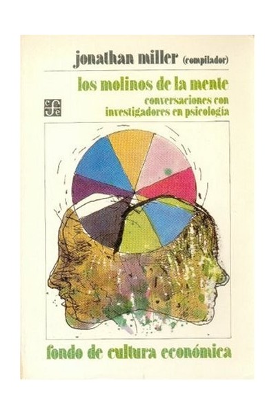 Los molinos de la mente. Conversaciones con investigadores en psicología.