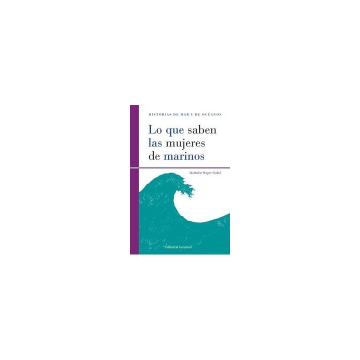 LO QUE SABEN LAS MUJERES DE MARINOS