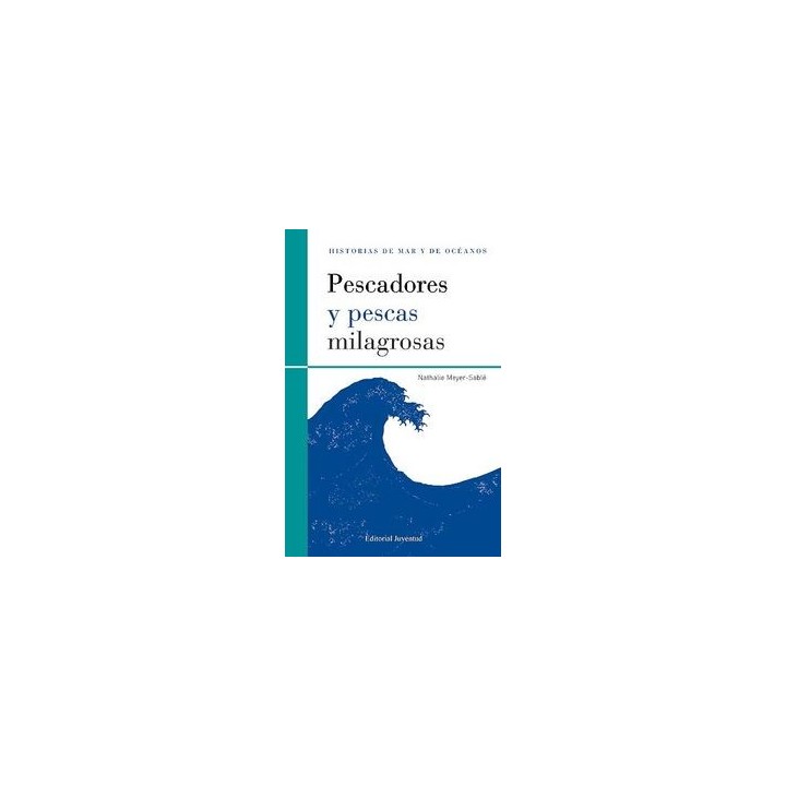 PESCADORES Y PESCAS MILAGROSAS