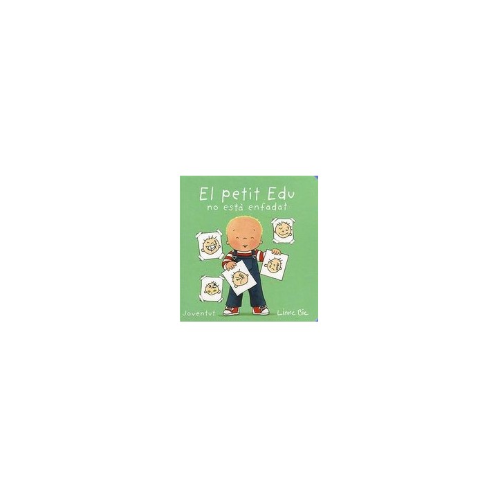 PETIT EDU NO ESTA ENFADAT,EL