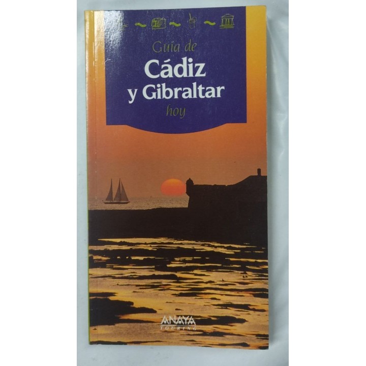 Guia de Cadiz y Gibraltar hoy