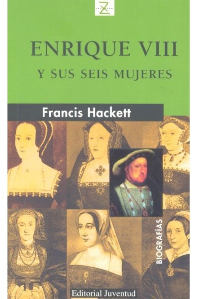 ENRIQUE VIII Y SUS SEIS MUJERES
