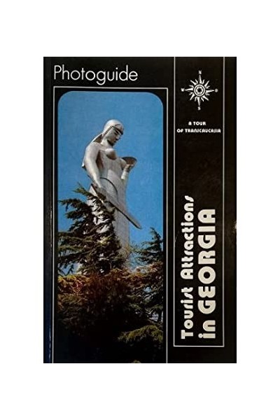 Tourist Attractions in Georgia. Photoguide. A Tour of Transcaucasia.