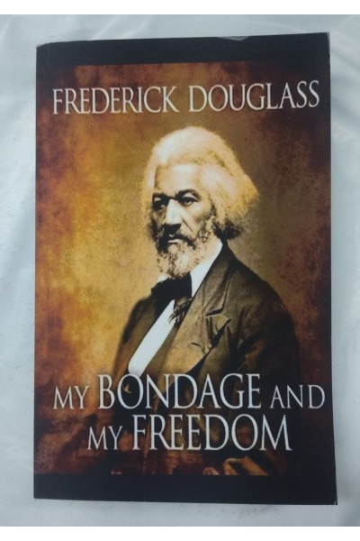 My Bondage and My Freedom