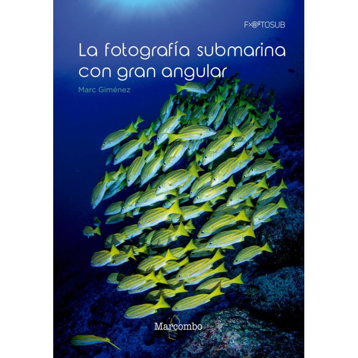 FOTOGRAFIA SUBMARINA CON GRAN ANGULAR,LA