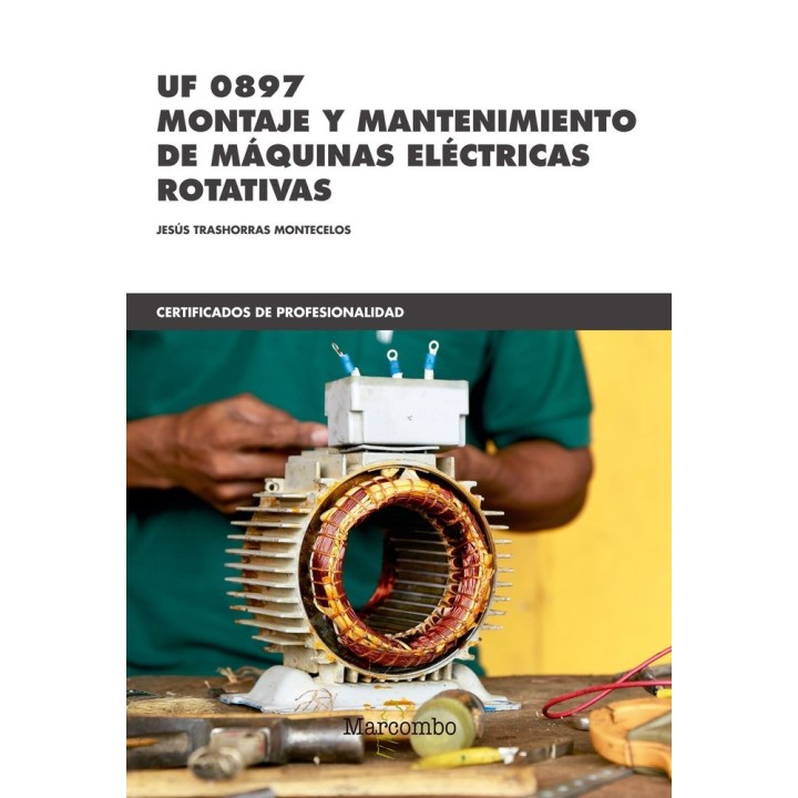 UF 0897 MONTAJE Y MANTENIMIENTO DE MAQUINAS ELECTRICAS ROTAT