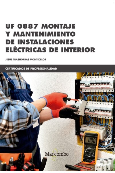 MONTAJE Y MANTENIMIENTO DE INSTALACIONES ELECTRICAS UF0887