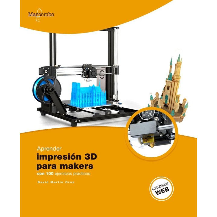 APRENDER IMPRESION 3D PARA MAKERS CON 100 EJERCICIOS PRACTI
