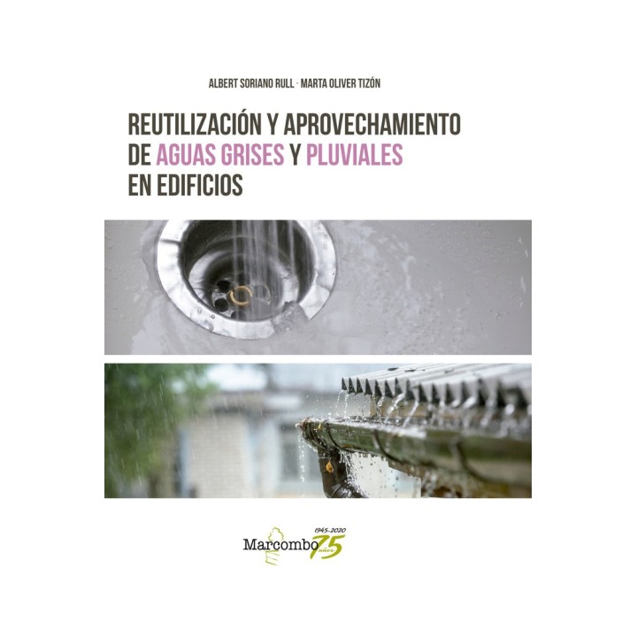 REUTILIZACION Y APROVECHAMIENTO DE AGUAS GRISES Y PLUVIALES