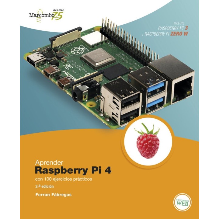 APRENDER RASPBERRY PI 4 CON 100 EJERCICIOS PRACTICOS