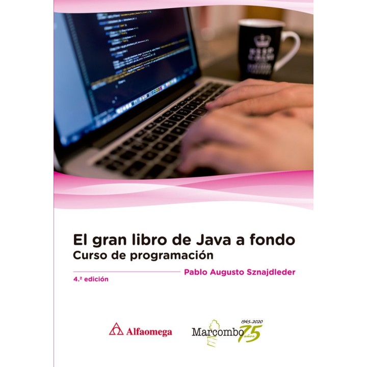 GRAN LIBRO DE JAVA A FONDO 4ª ED,EL