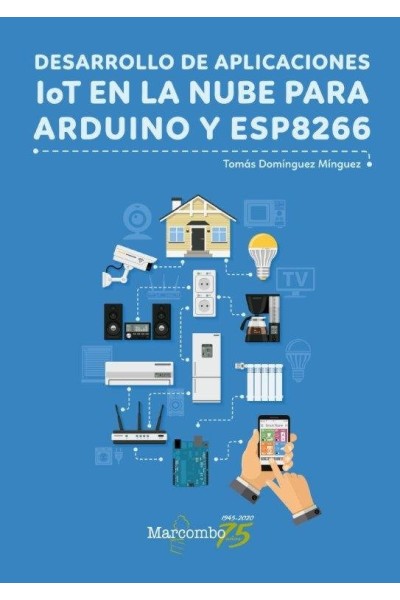 DESARROLLO DE APLICACIONES LOT EN NUBE PARA ARDUINO ESP8266