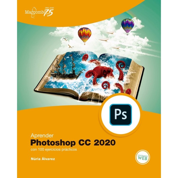 APRENDER PHOTOSHOP CC 2020 CON 100 EJERCICIOS PRACTICOS