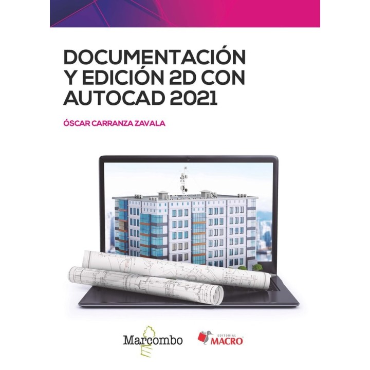 DOCUMENTACION Y EDICION 2D CON AUTOCAD 2021