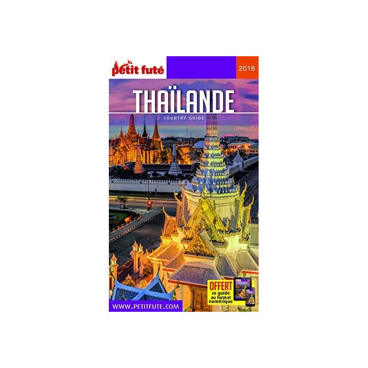 Guide Thailande Country Guide. Petit Futé