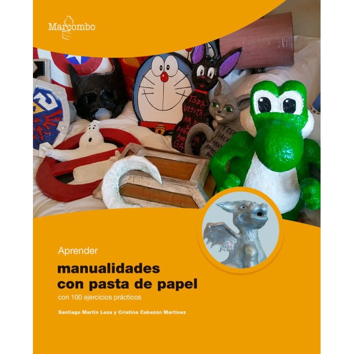APRENDER MANUALIDADES CON PASTA DE PAPEL 100 EJERCICIOS PRA