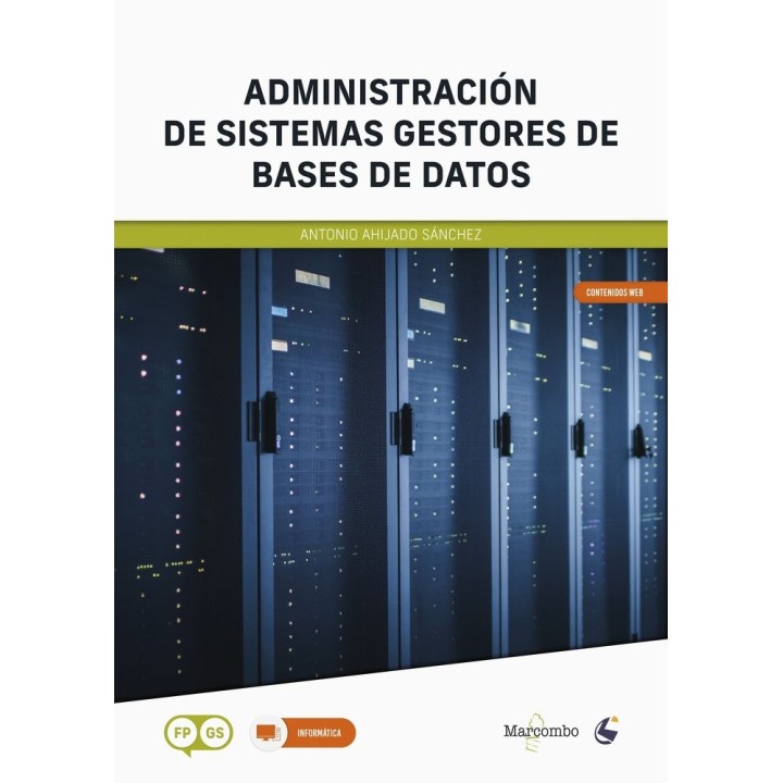 ADMINISTRACION DE SISTEMAS GESTORES DE BASES DE DATOS