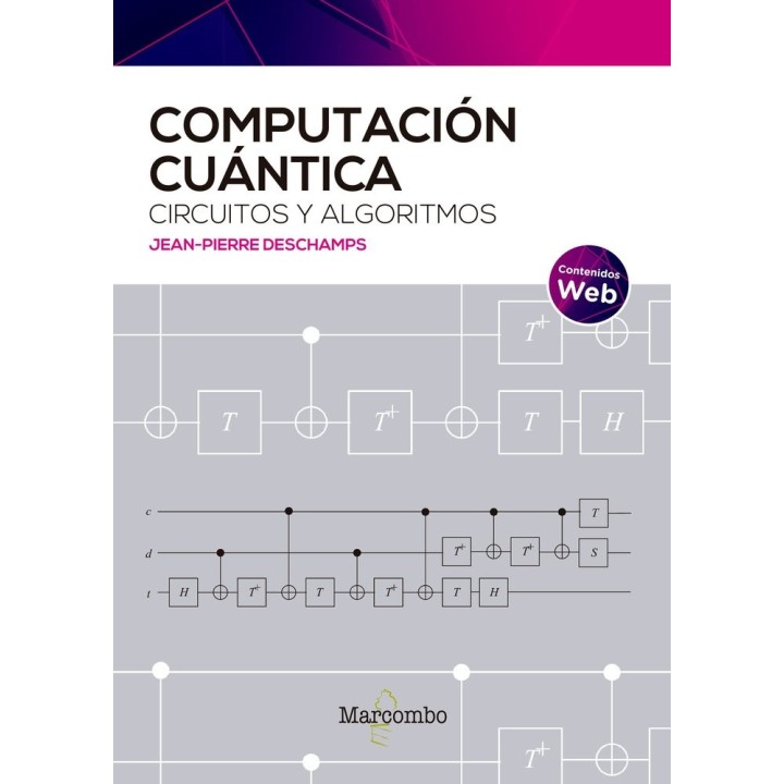 COMPUTACION CUANTICA CIRCUITOS Y ALGORITMOS