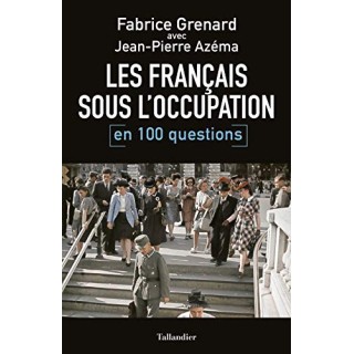 Les Français sous l'Occupation en 100 questions