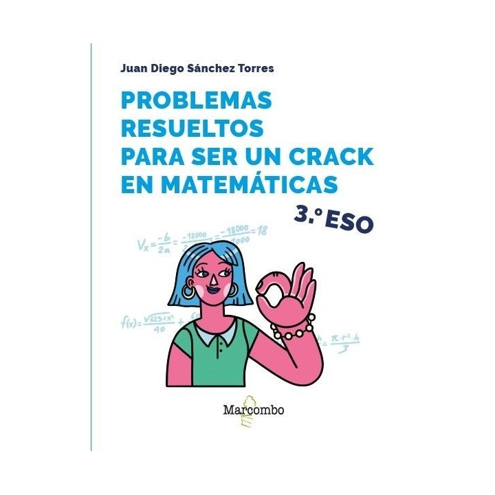 PROBLEMAS RESUELTOS PARA SER UN CRACK EN MATEMATICAS 3º ESO