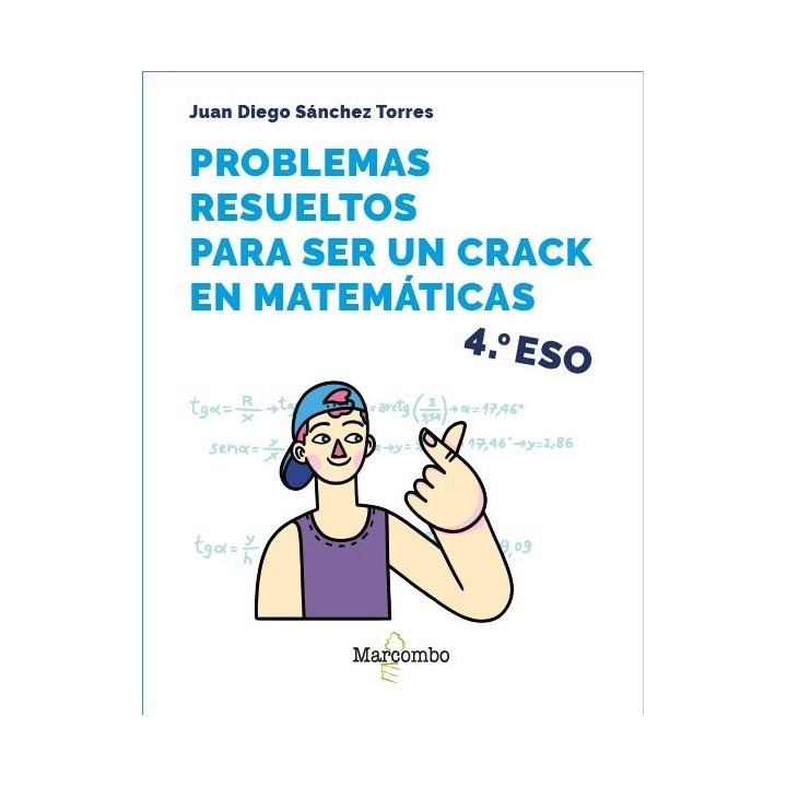 PROBLEMAS RESUELTOS PARA SER UN CRACK EN MATEMATICAS 4º ESO