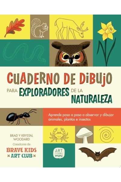 CUADERNO DE DIBUJO PARA EXPLORADORES DE LA NATURALEZA