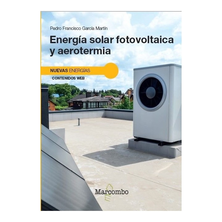 ENERGIA SOLAR FOTOVOLTAICA Y AEROTERMIA