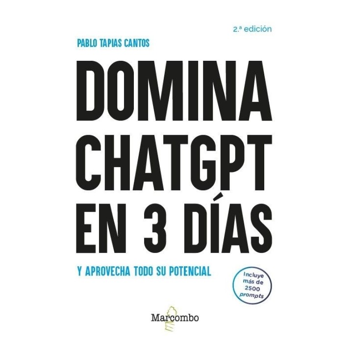 DOMINA CHATGPT EN 3 DIAS Y APROVECHA TODO SU POTENCIAL - 2.ª