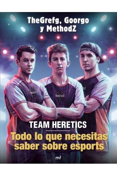 TEAM HERETICS TODO LO QUE NECESITAS SABER SOBRE ESPORTS