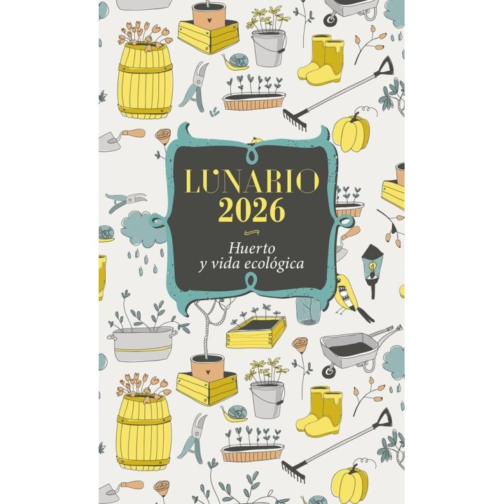 LUNARIO 2026 HUERTO Y VIDA ECOLOGICA