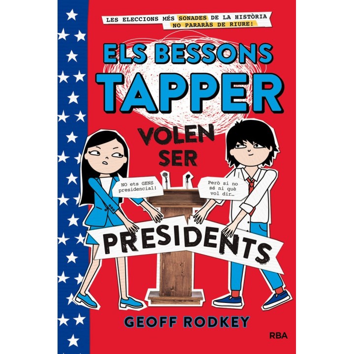 ELS BESSONS TAPPER 3: VOLEN SER PRESIDENTS