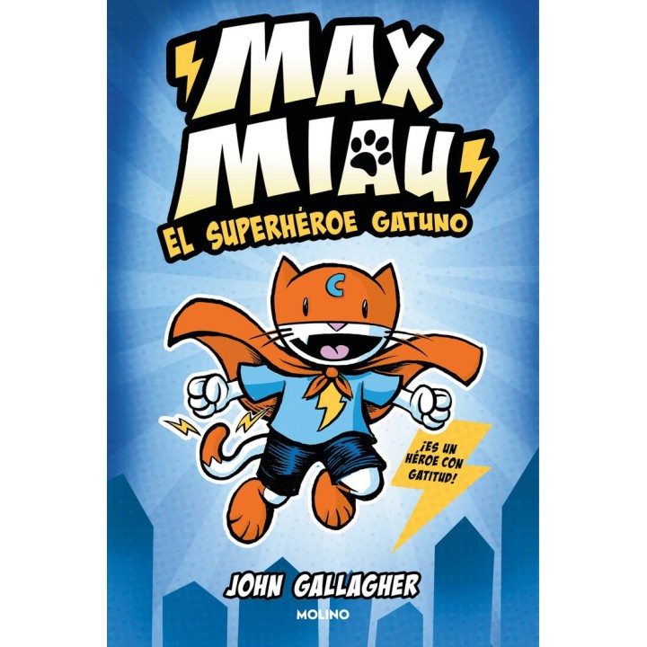 MAX MIAU 1 EL SUPERHEROE GATUNO
