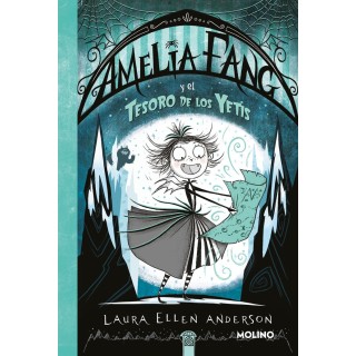 AMELIA FANG 5 AMELIA FANG Y EL TESORO DE LOS YETIS