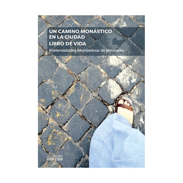 UN CAMINO MONASTICO EN LA CIUDAD LIBRO DE