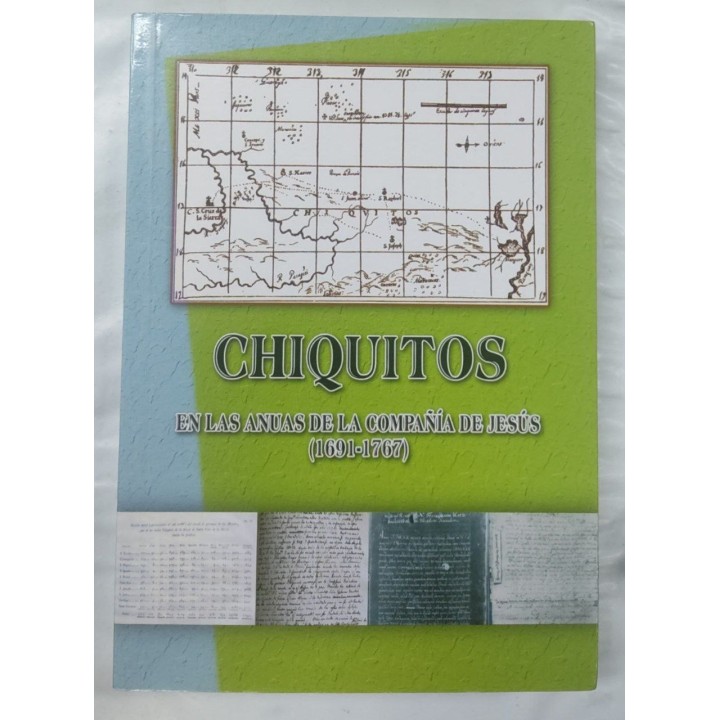 CHIQUITOS EN LAS ANUAS DE COMPAÑÍA DE JESÚS (1691-1767)
