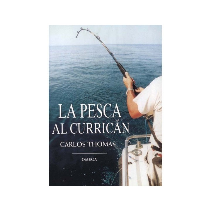 PESCA AL CURRICAN,LA