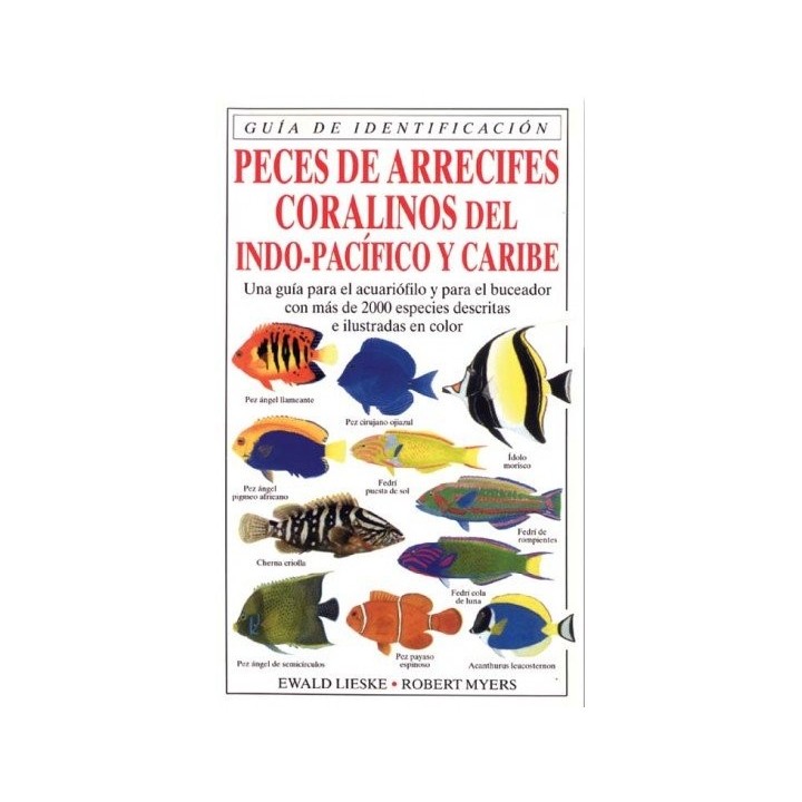 PECES DE ARRECIFES CORALINOS INDO PACIFICO Y CARIBO