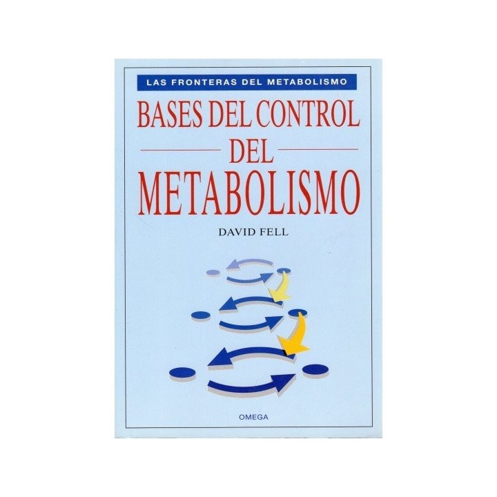 BASES DEL CONTROL DEL METABOLISMO