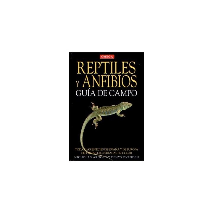 REPTILES Y ANFIBIOS GUIA CAMPO
