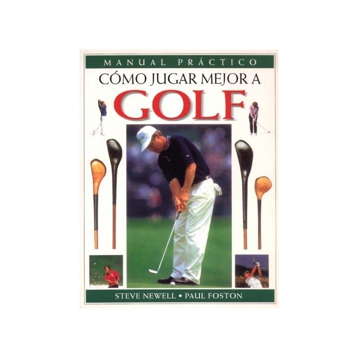 MANUAL PRACTICO COMO JUGAR MEJOR A GOLF