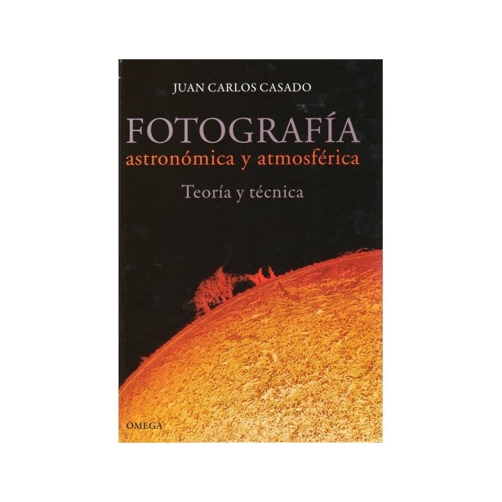 FOTOGRAFIA ASTRONOMICA Y ATMOSFERICA