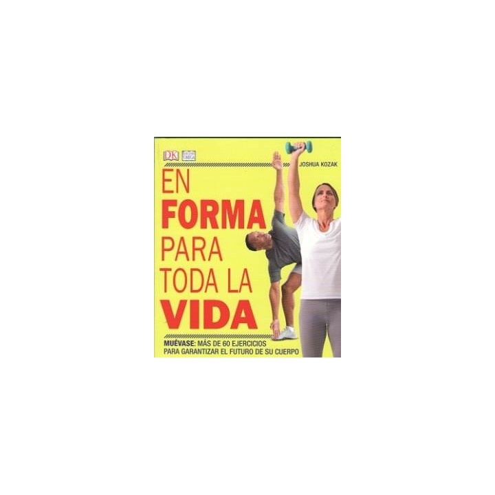 EN FORMA PARA TODA LA VIDA
