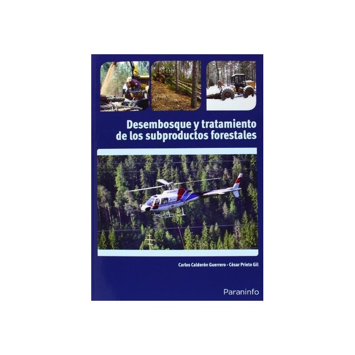 DESEMBOSQUE Y TRATAMIENTO SUBPRODUCTOS FORESTALES