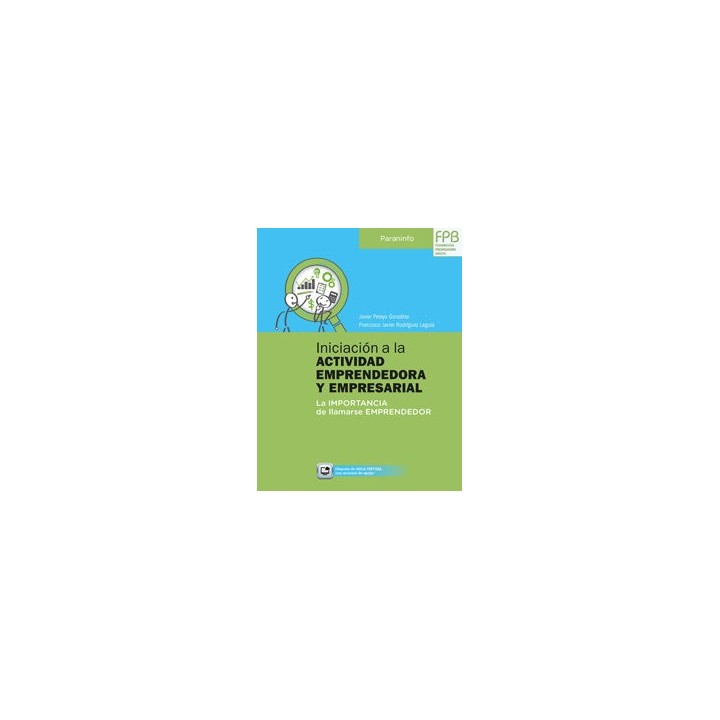INICIACION A LA ACTIVIDAD EMPRENDEDORA Y EMPRESARIAL