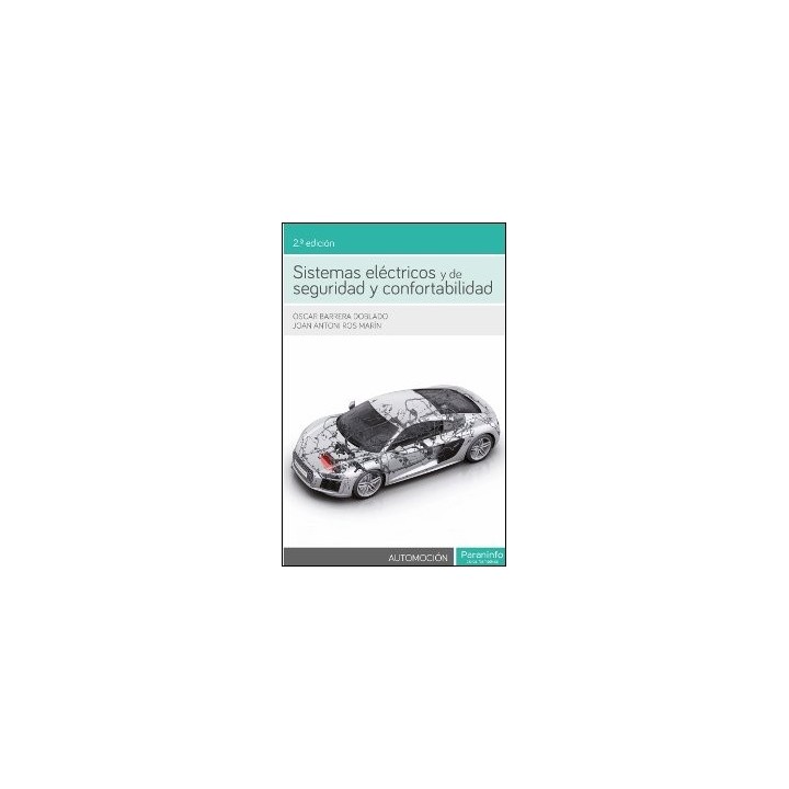 SISTEMAS ELECTRICOS Y DE SEGURIDAD Y CONFORTABILIDAD 2ªED