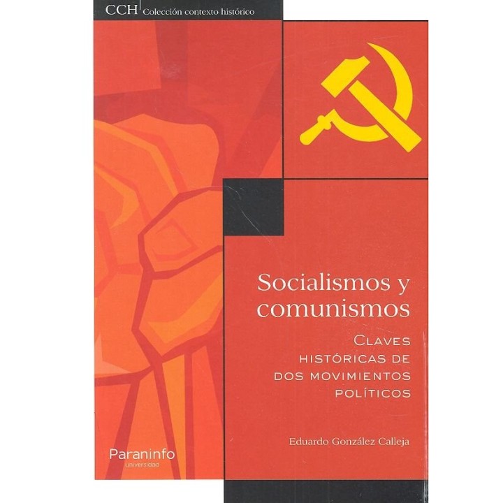 SOCIALISMOS Y COMUNISMOS. CLAVES HISTORICAS DE DOS MOVIMIENT