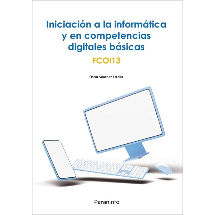 INICIACION INFORMATICA Y COMPETENCIA DIGITALES BASICAS