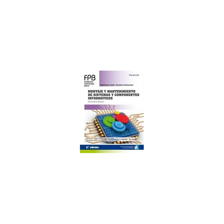 MONTAJE Y MANTENIMIENTO DE SISTEMAS Y COMPONENTES INFORMATIC