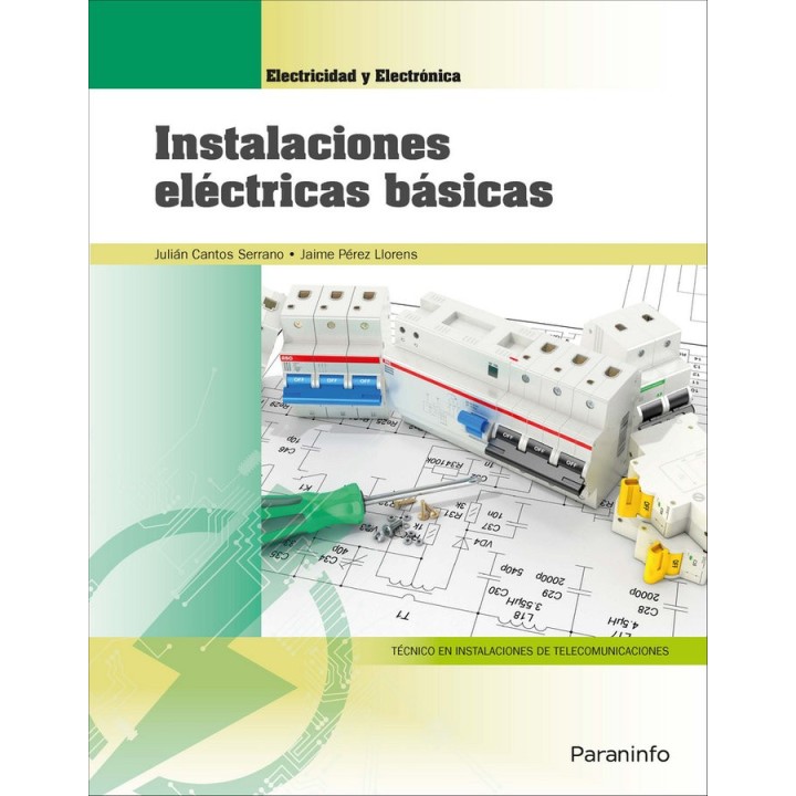 INSTALACIONES ELECTRICAS BASICAS (EDICION 2018)