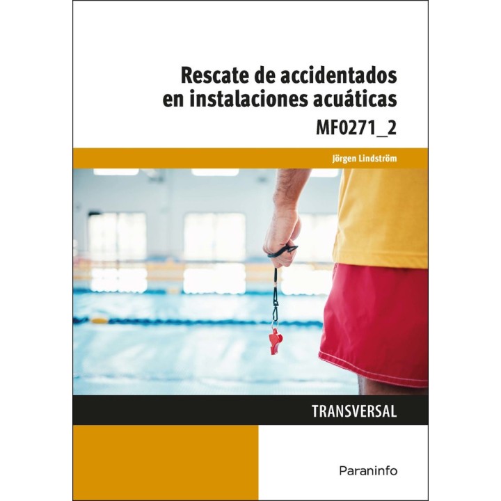 RESCATE DE ACCIDENTADOS EN INSTALACIONES ACUATICAS